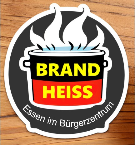 Brandheiss - Essen im Bürgerzentrum